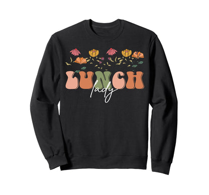 Boho Floral Lunch Lady Gift Sweatshirt - Trendy Graphic for Adults - T-Shirt, Sweatshirt, Hoodie