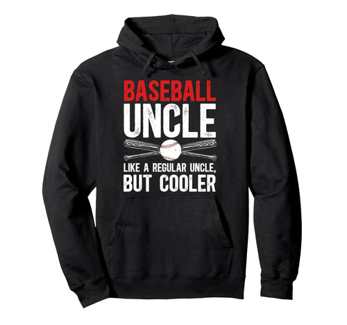 Baseball Uncle Definition Uncle Hoodie - Novelty Apparel for Adults - T-Shirt, Sweatshirt, Hoodie