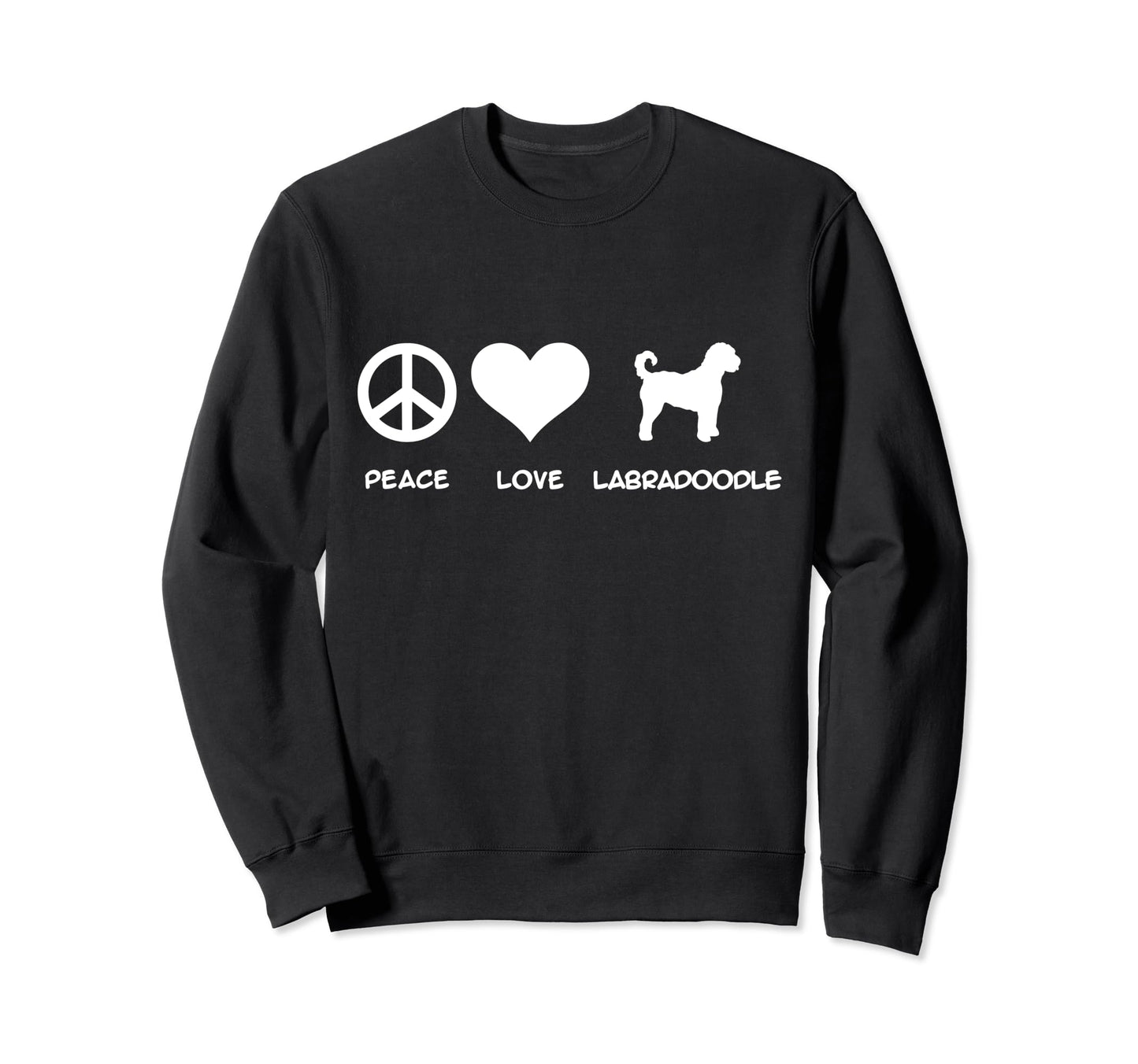 Peace Love Labradoodle Sweatshirt - Minimalist Print for Adults - T-Shirt, Sweatshirt, Hoodie
