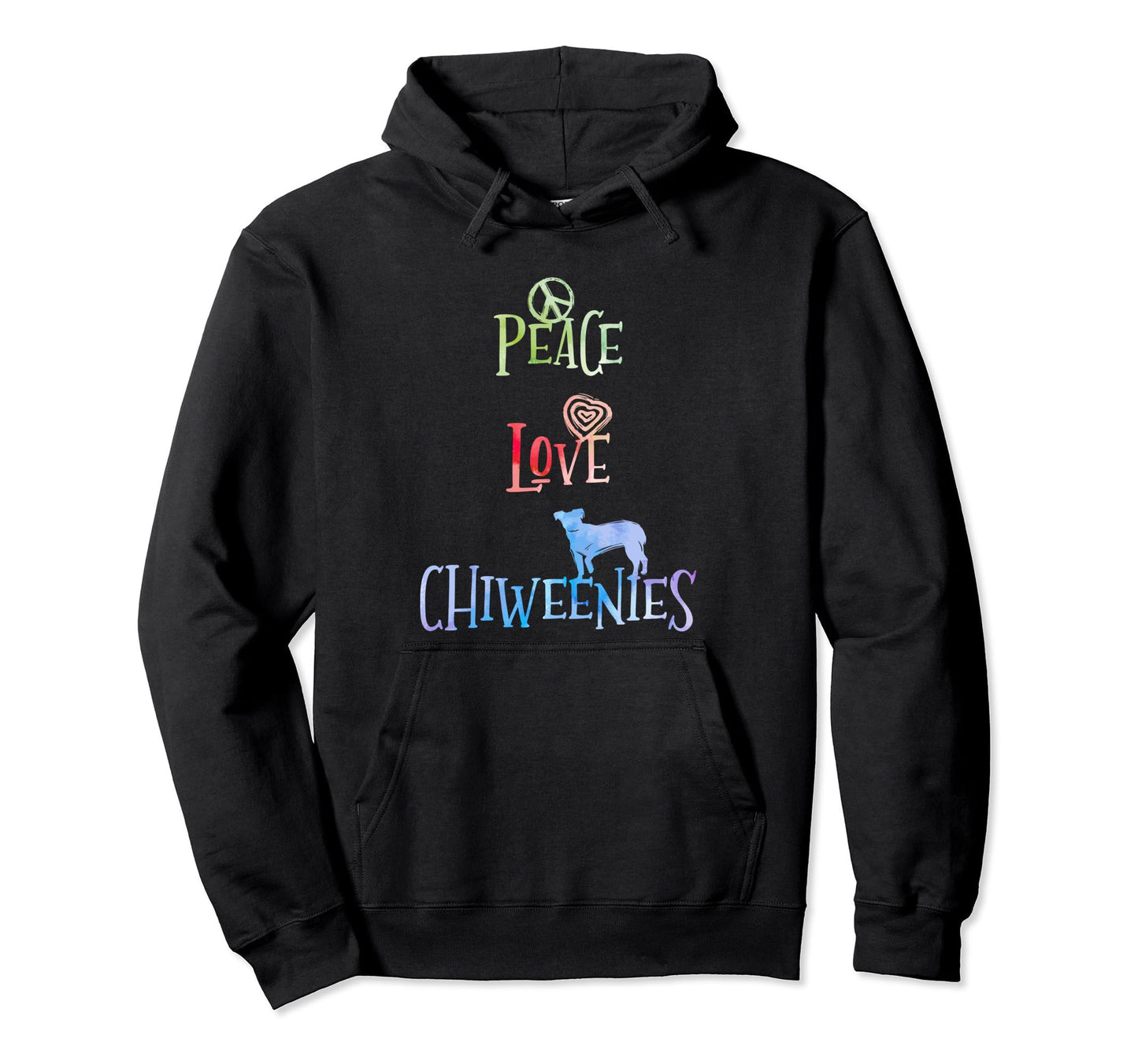 Chiweenie Peace Love Chiweenies Hoodie - Graphic Print for Adults - T-Shirt, Sweatshirt, Hoodie