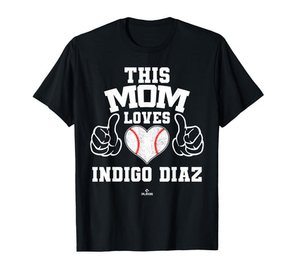 This Mom Loves Indigo Diaz Prospect T-Shirt - Fun Novelty Design Unisex - T-Shirt, Sweatshirt, Hoodie