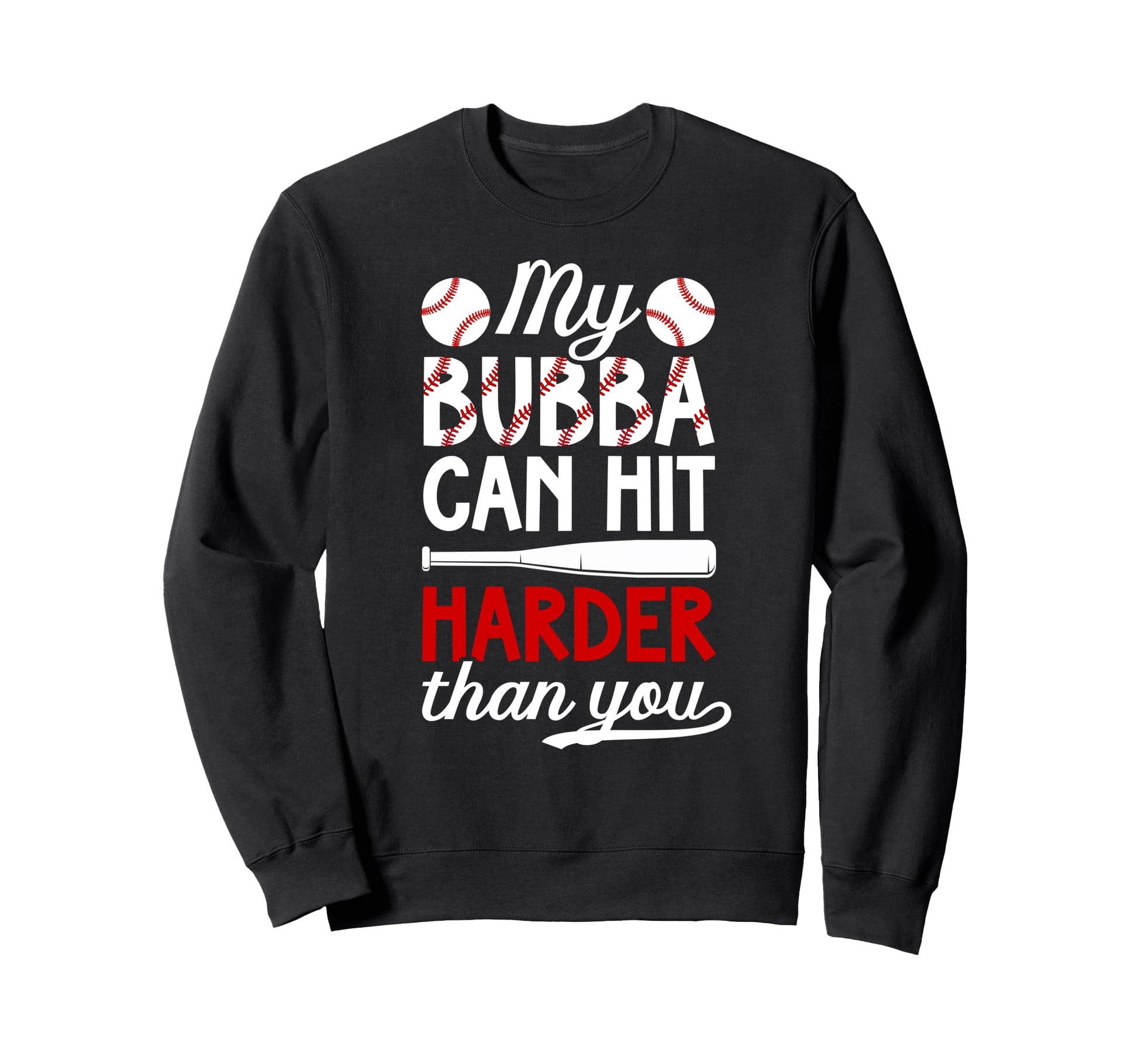 My Bubba Baseball Brother Sweatshirt - Aesthetic Graphic for Adults - T-Shirt, Sweatshirt, Hoodie