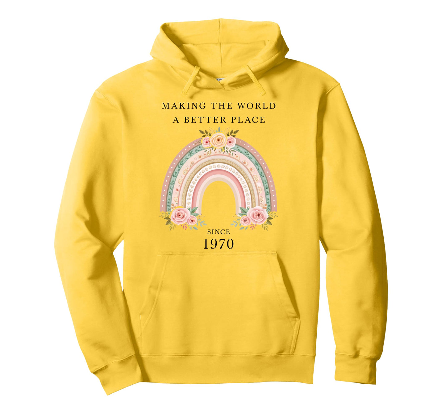 Making World Better Place Since 1970 Hoodie - Fun Novelty Design Unisex - T-Shirt, Sweatshirt, Hoodie