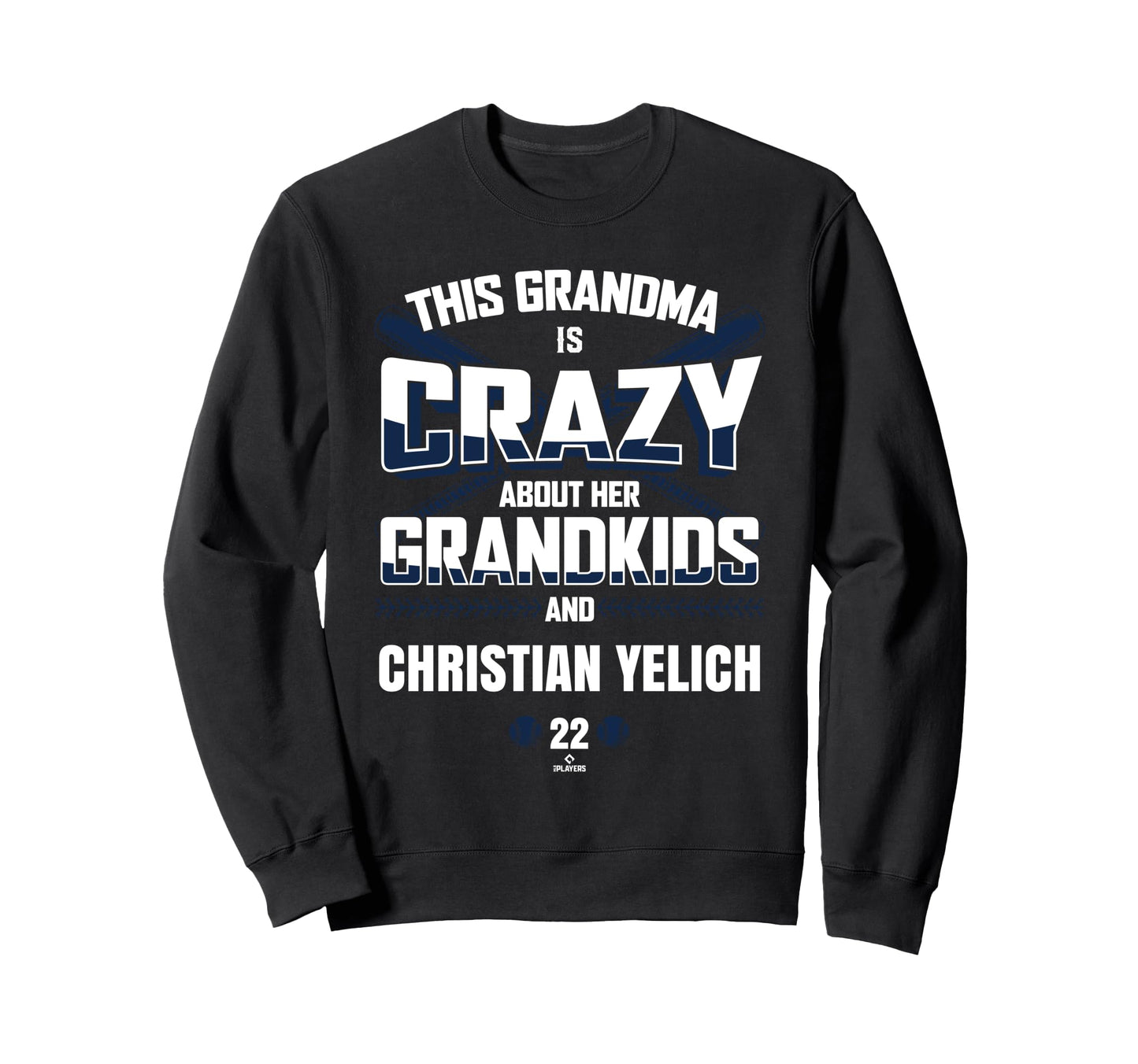 Grandma Crazy Christian Yelich Sweatshirt - Unique Graphic for Adults - T-Shirt, Sweatshirt, Hoodie