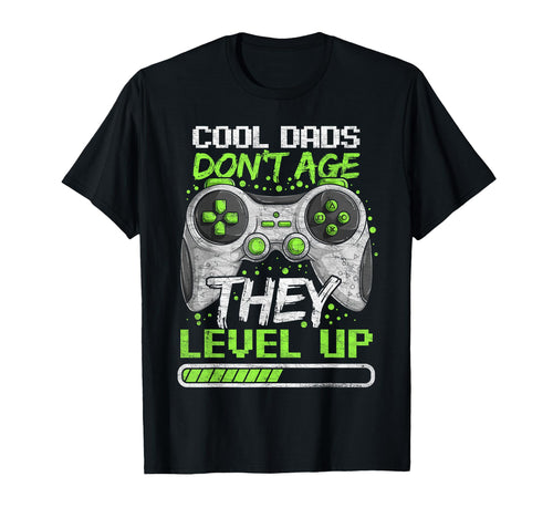 Fathers Day Dads Dont Age Gamer Dad T-Shirt - Trendy Graphic for Adults - T-Shirt, Sweatshirt, Hoodie