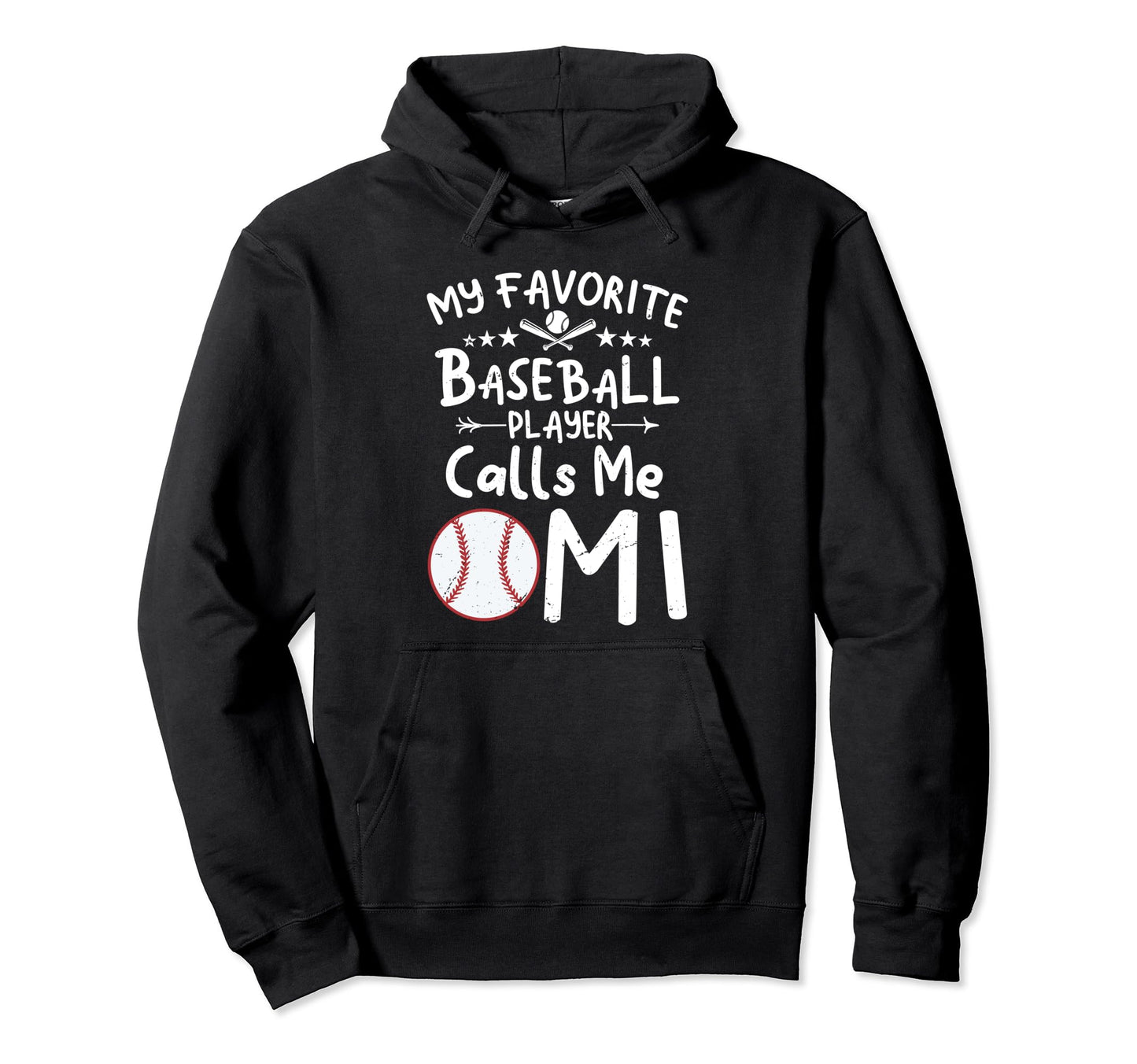 My Favorite Baseball Player Calls Me Omi Hoodie - Novelty Apparel Unisex - T-Shirt, Sweatshirt, Hoodie
