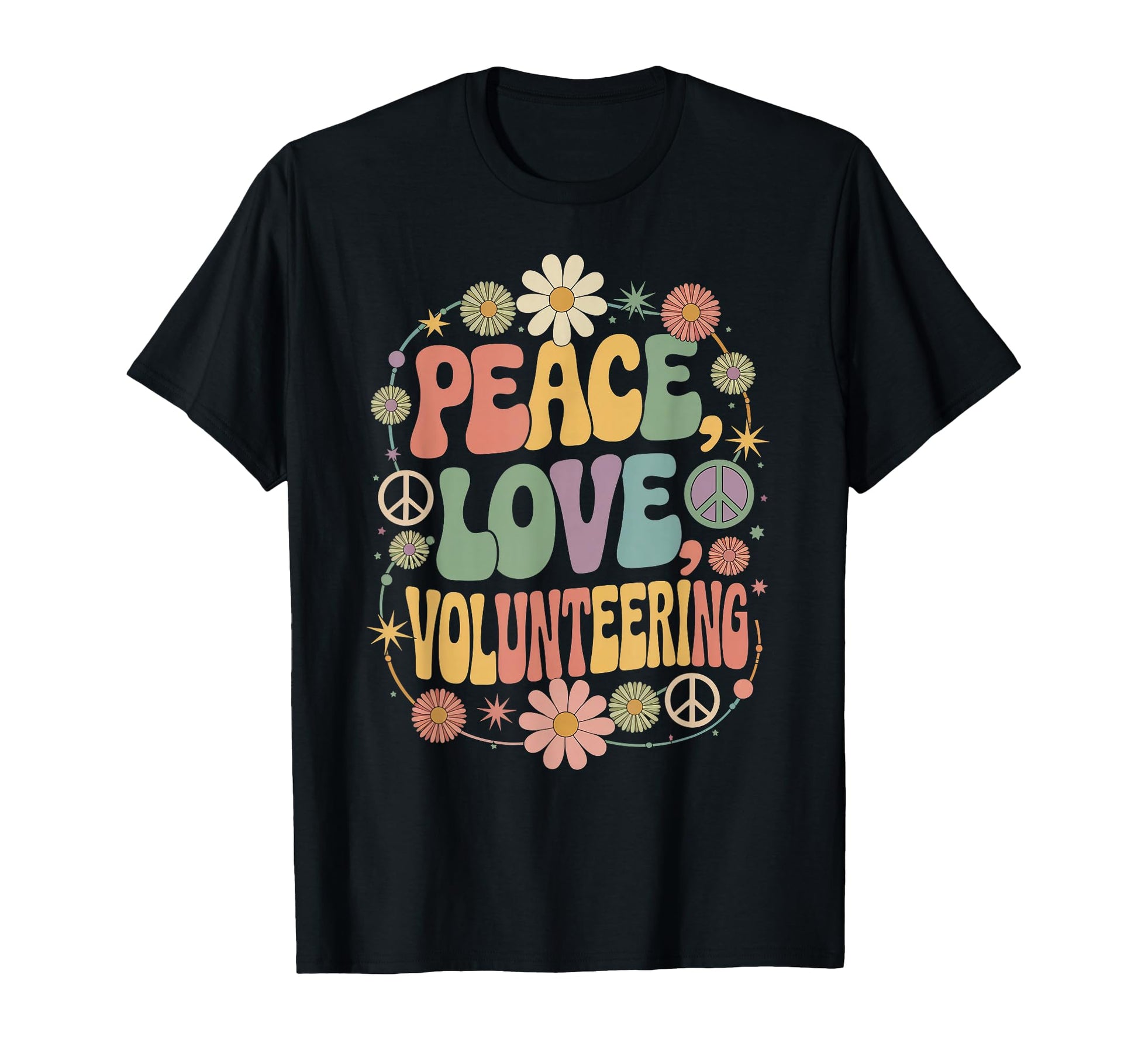 Volunteer 60S 70S Hippie Peace Love T-Shirt - Casual Everyday Wear Unisex - T-Shirt, Sweatshirt, Hoodie