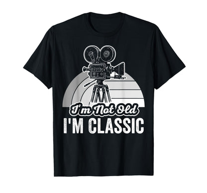 Im Not Old Im Camera T-Shirt - Custom Art Print Unisex - T-Shirt, Sweatshirt, Hoodie