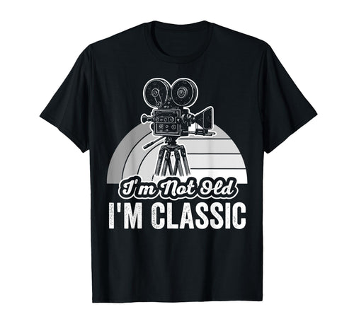 Im Not Old Im Camera T-Shirt - Custom Art Print Unisex - T-Shirt, Sweatshirt, Hoodie