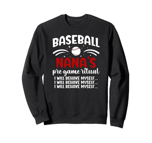 Baseball Nana Funny Nana Sweatshirt - Fun Novelty Design Men Women - T-Shirt, Sweatshirt, Hoodie