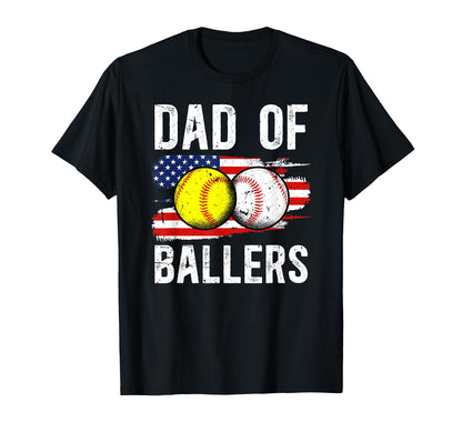 Dad Ballers Softball Baseball Dad Us Flag T-Shirt - Streetwear Style Unisex - T-Shirt, Sweatshirt, Hoodie