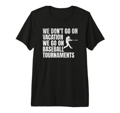 Funny Baseball Mom Tournaments Over T-Shirt - Graphic Print for Adults - T-Shirt, Sweatshirt, Hoodie