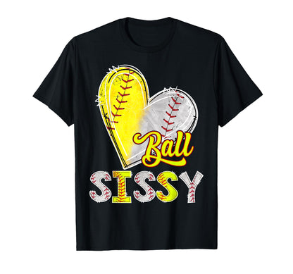 Ball Sissy Heart Baseball Softball T-Shirt - Minimalist Print for Adults - T-Shirt, Sweatshirt, Hoodie