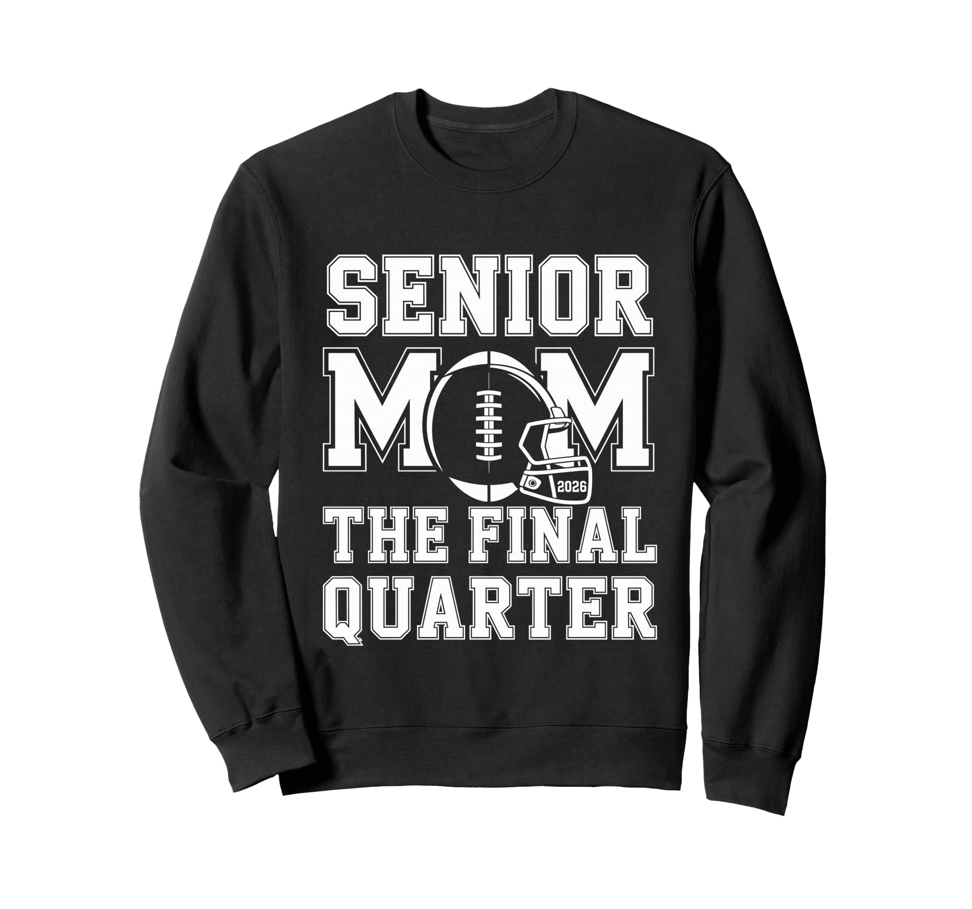 Senior Football Mom Mother Final Sweatshirt - Unique Graphic Men Women - T-Shirt, Sweatshirt, Hoodie