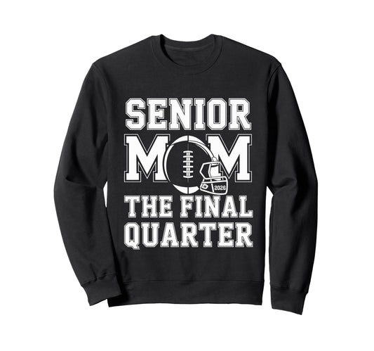 Senior Football Mom Mother Final Sweatshirt - Unique Graphic Men Women - T-Shirt, Sweatshirt, Hoodie