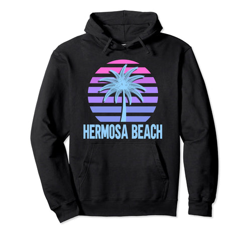Hermosa Beach Vacation Vaporwave Hoodie - Novelty Apparel Men Women - T-Shirt, Sweatshirt, Hoodie