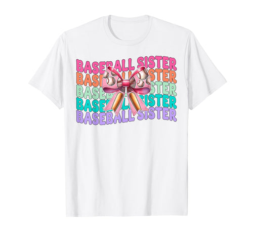 Baseball Sister Baseball Coquette Bow T-Shirt - Streetwear Style Men Women - T-Shirt, Sweatshirt, Hoodie