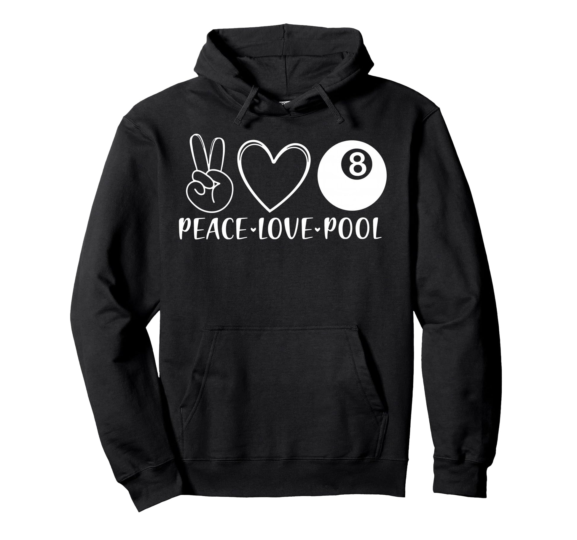 Peace Love Pool Billiards Pool Eight 8 Hoodie - Graphic Print Unisex - T-Shirt, Sweatshirt, Hoodie