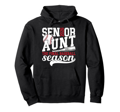 Baseball Senior Aunt 2026 Baseball Hoodie - Novelty Apparel for Adults - T-Shirt, Sweatshirt, Hoodie