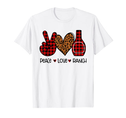 Peace Love Ranch Sauce T-Shirt - Aesthetic Graphic Men Women - T-Shirt, Sweatshirt, Hoodie