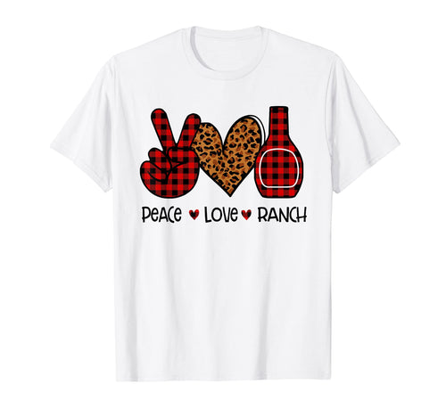 Peace Love Ranch Sauce T-Shirt - Aesthetic Graphic Men Women - T-Shirt, Sweatshirt, Hoodie