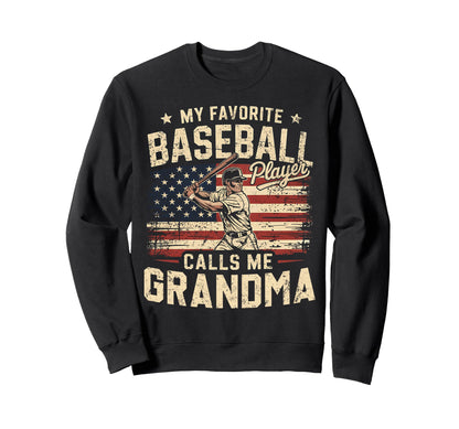 My Favorite Baseball Player Calls Me Sweatshirt - Unique Graphic Men Women - T-Shirt, Sweatshirt, Hoodie
