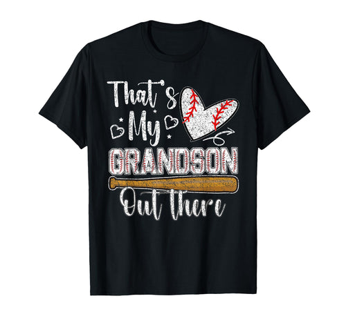 Thats My Grandson Out There Baseball T-Shirt - Minimalist Print Men Women - T-Shirt, Sweatshirt, Hoodie