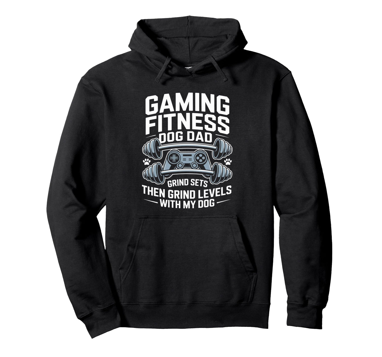 Gaming Fitness Dad Grind Sets Then Hoodie - Fun Novelty Design Unisex - T-Shirt, Sweatshirt, Hoodie