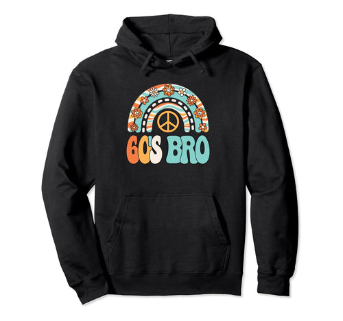 60S Bro 1960S Hippie Party Outfit Groovy Hoodie - Graphic Print Unisex - T-Shirt, Sweatshirt, Hoodie