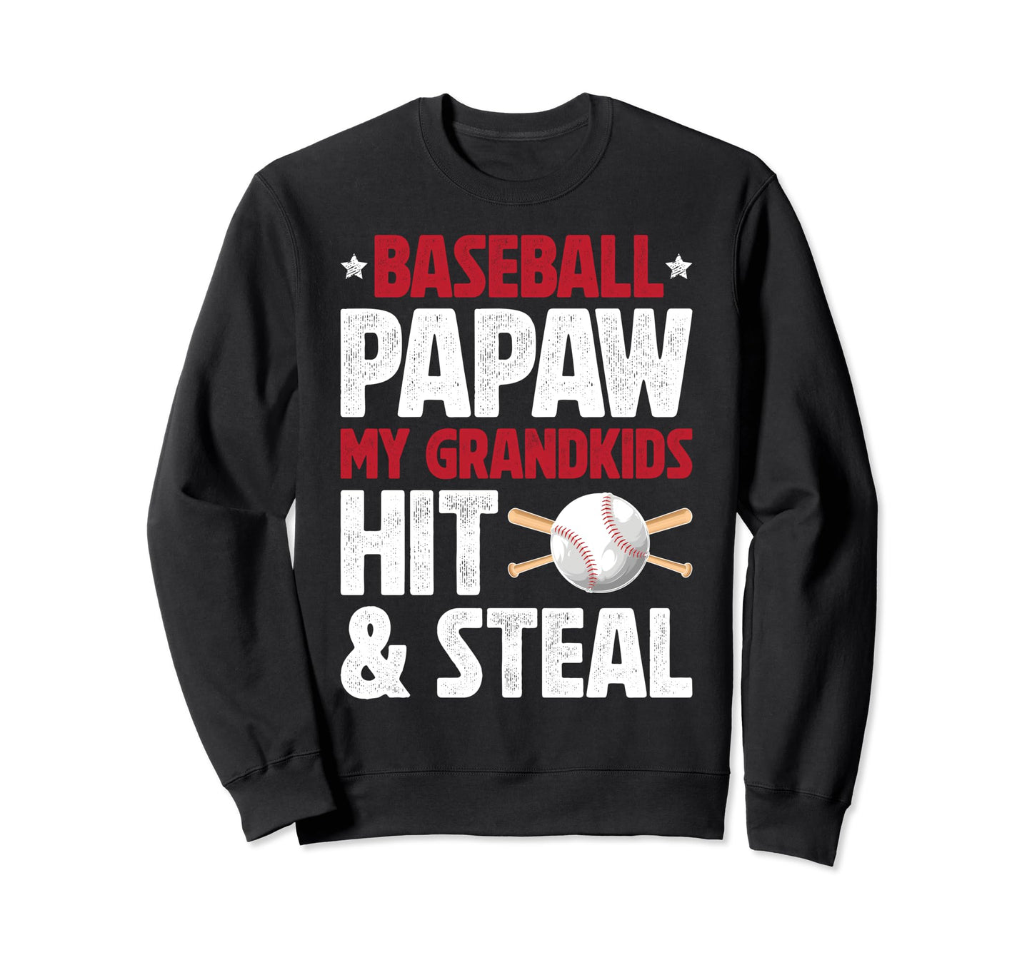 Baseball Papaw Funny Papaw Sweatshirt - Casual Everyday Wear for Adults - T-Shirt, Sweatshirt, Hoodie