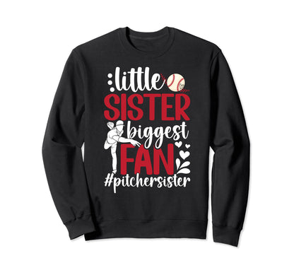 Little Sister Baseball Pitcher Sweatshirt - Novelty Apparel Men Women - T-Shirt, Sweatshirt, Hoodie