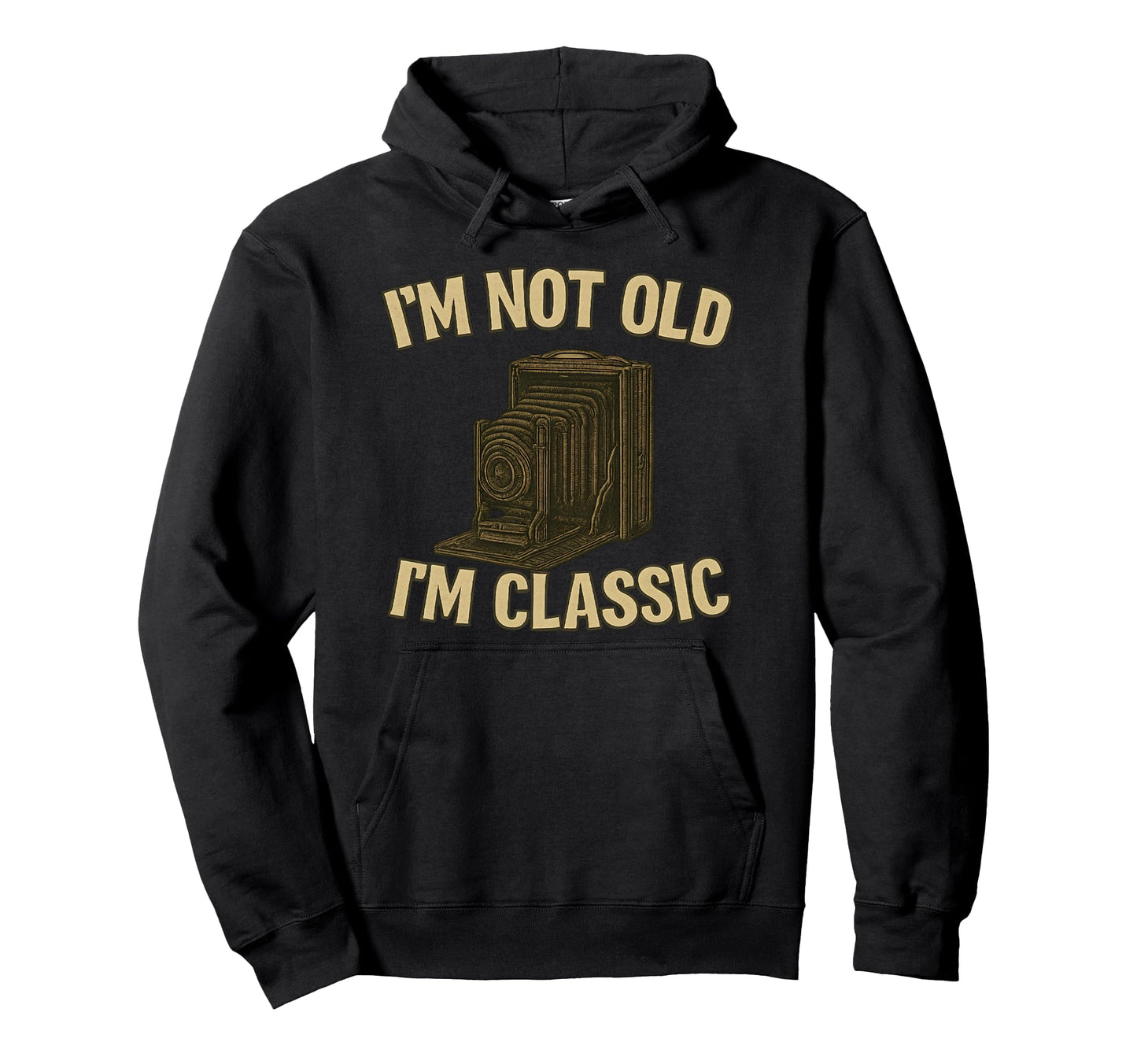 Im Not Old Im Nostalgic 1900S Camera Hoodie - Minimalist Print Men Women - T-Shirt, Sweatshirt, Hoodie