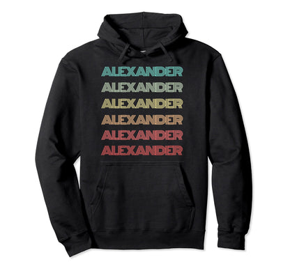 First Name Alexander Personalized Birthday Hoodie - Trendy Graphic Unisex - T-Shirt, Sweatshirt, Hoodie