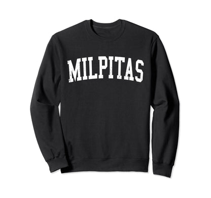 Milpitas Ca Distressed White Sweatshirt - Streetwear Style Men Women - T-Shirt, Sweatshirt, Hoodie
