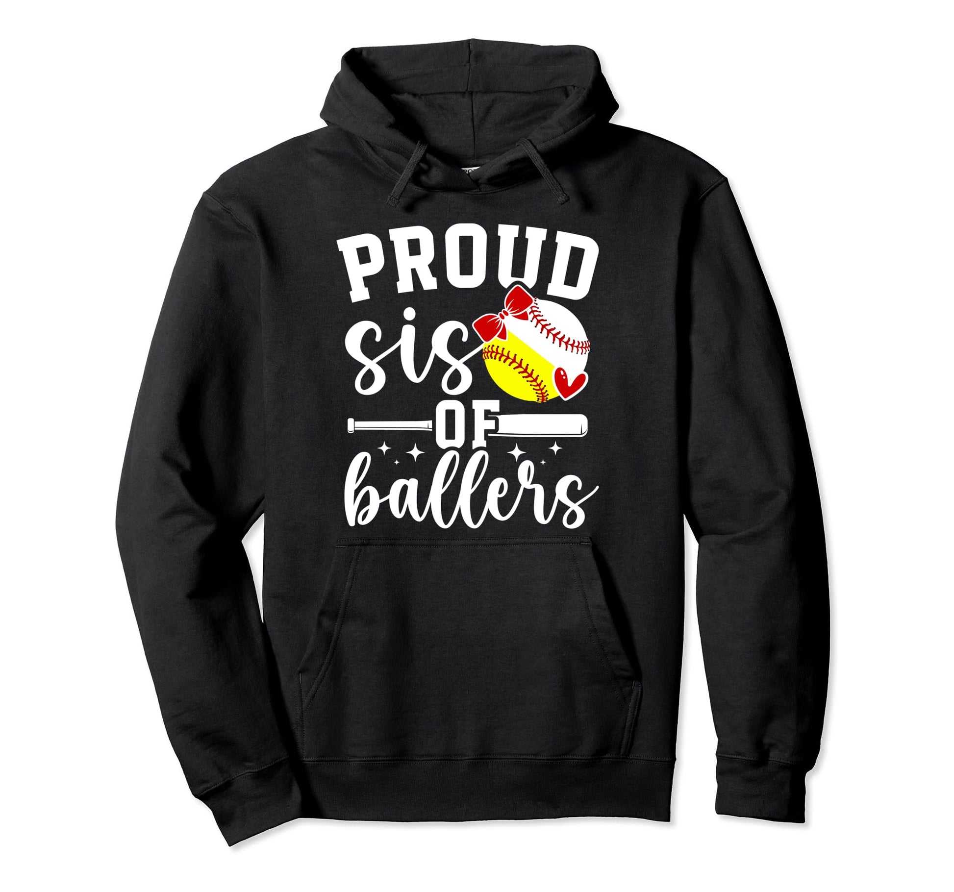 Proud Sis Ballers Baseball Softball Hoodie - Fun Novelty Design for Adults - T-Shirt, Sweatshirt, Hoodie