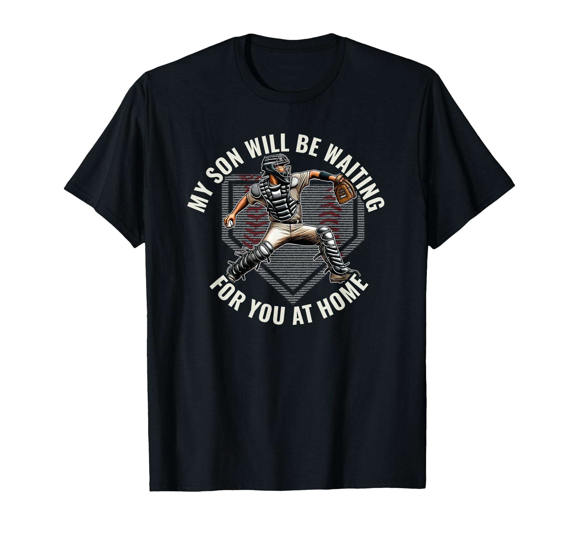 Baseball Catcher Pride My Son Waiting T-Shirt - Trendy Graphic for Adults - T-Shirt, Sweatshirt, Hoodie