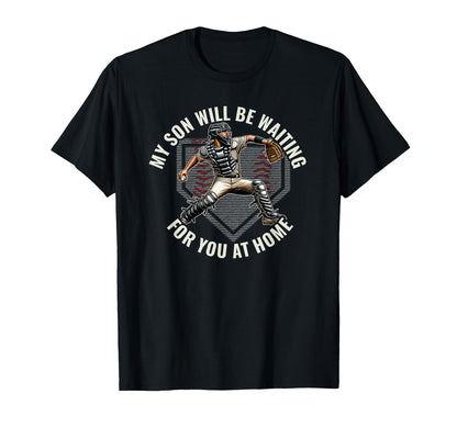 Baseball Catcher Pride My Son Waiting T-Shirt - Trendy Graphic for Adults - T-Shirt, Sweatshirt, Hoodie