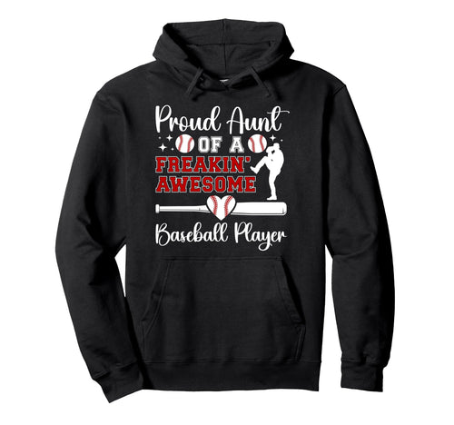 Proud Aunt Baseball Player Aunt Baseball Hoodie - Unique Graphic Men Women - T-Shirt, Sweatshirt, Hoodie