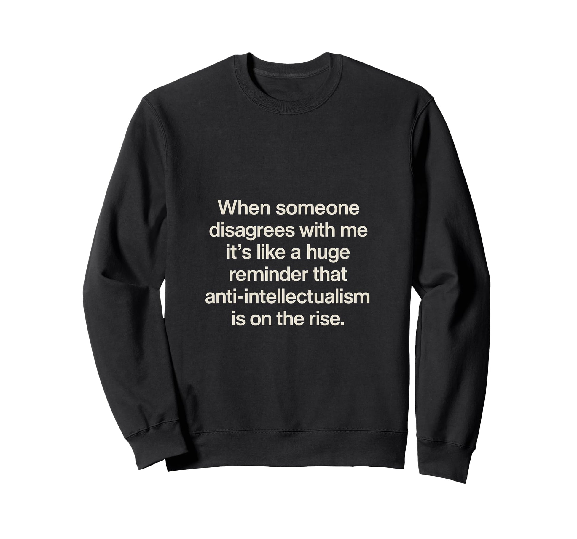 Post Snarky Sarcasm 90S Academic Sweatshirt - Casual Everyday Wear Unisex - T-Shirt, Sweatshirt, Hoodie
