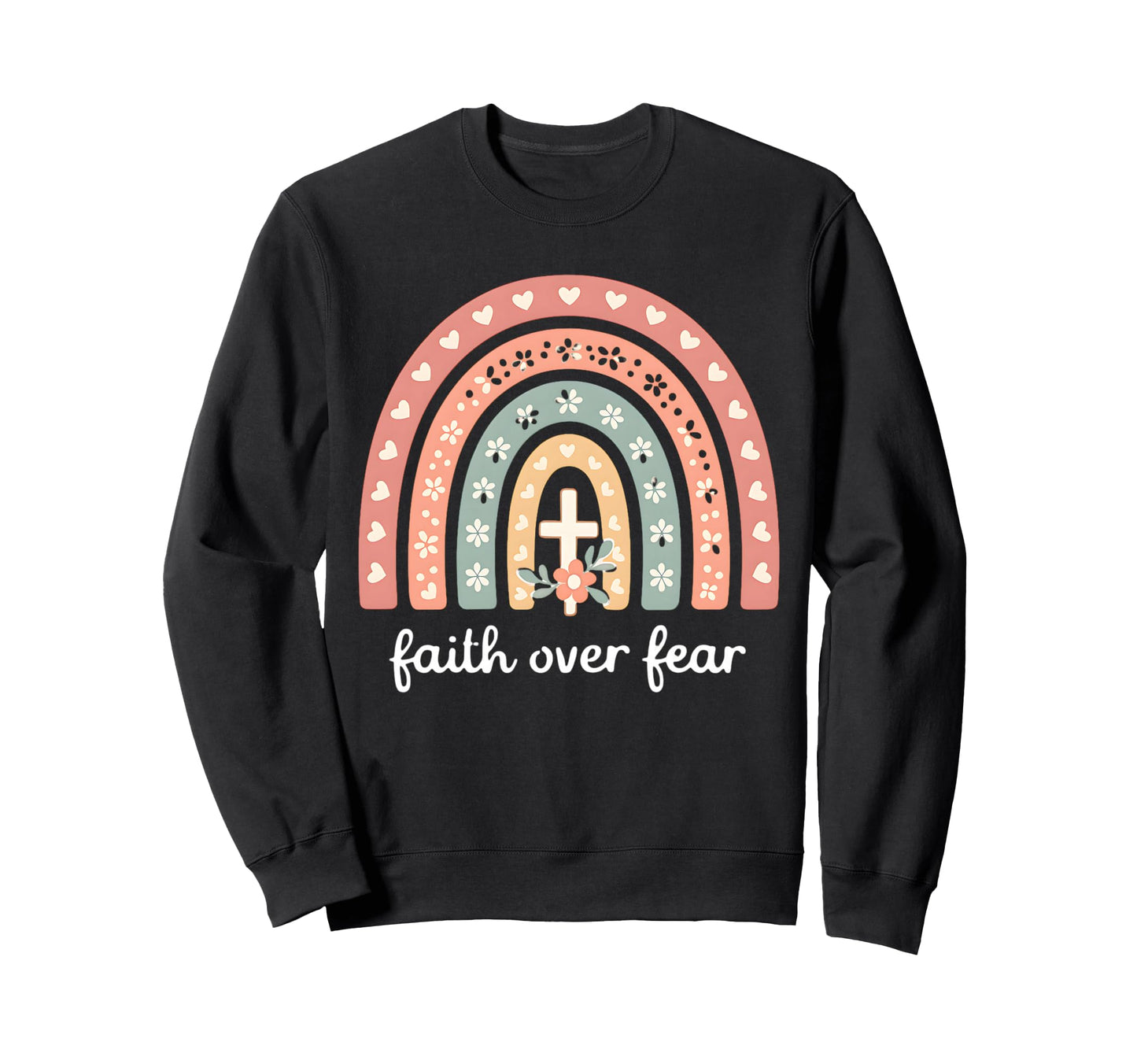Faith Over Fear Pastel Rainbow Sweatshirt - Casual Everyday Wear Men Women - T-Shirt, Sweatshirt, Hoodie