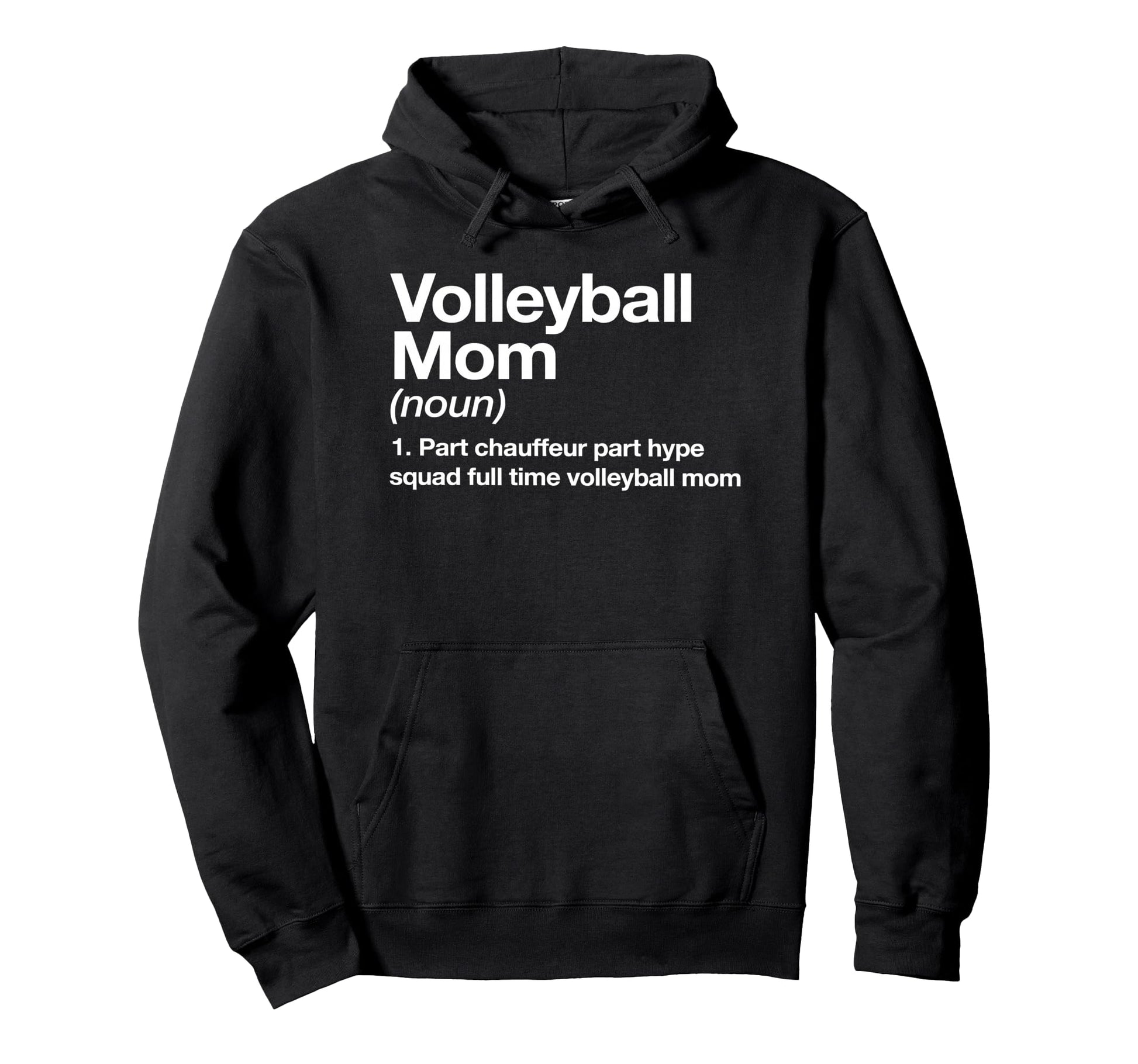Volleyball Mom Definition Driver And Hoodie - Trendy Graphic for Adults - T-Shirt, Sweatshirt, Hoodie