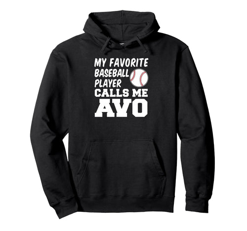My Favorite Baseball Player Calls Me Avo Hoodie - Graphic Print Unisex - T-Shirt, Sweatshirt, Hoodie