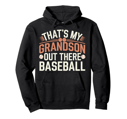 Thats My Grandson Out Baseball Grandma Hoodie - Unique Graphic Men Women - T-Shirt, Sweatshirt, Hoodie