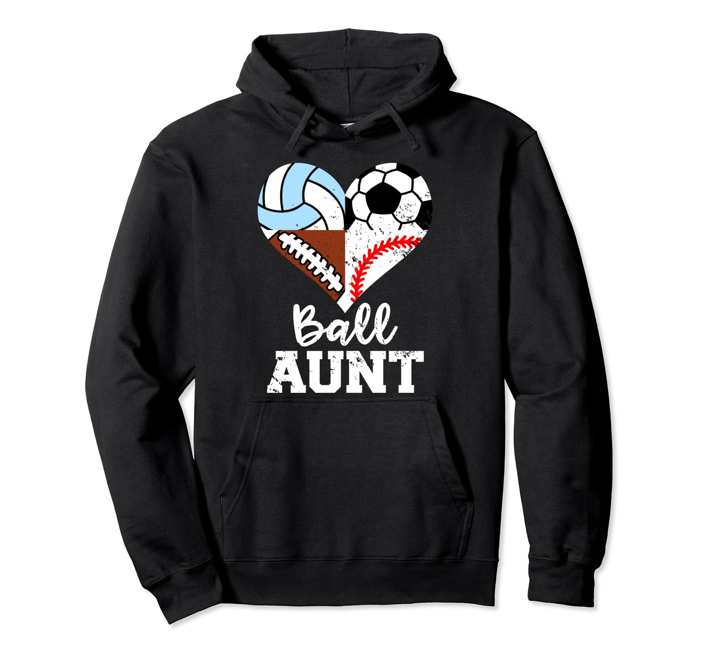 Ball Aunt Funny Soccer Football Baseball Hoodie - Graphic Print Unisex - T-Shirt, Sweatshirt, Hoodie