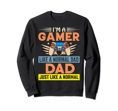 My Dad Video Games First Fathers Sweatshirt - Aesthetic Graphic Men Women - T-Shirt, Sweatshirt, Hoodie
