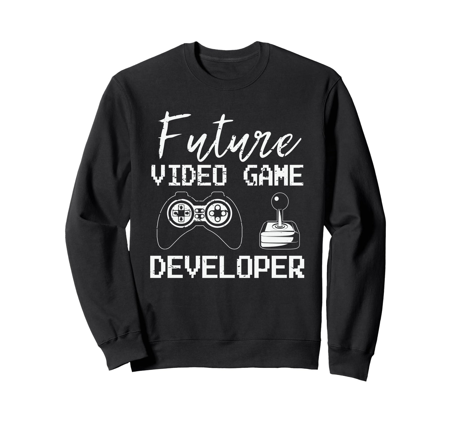 Future Video Game Developer Gaming Sweatshirt - Graphic Print for Adults - T-Shirt, Sweatshirt, Hoodie