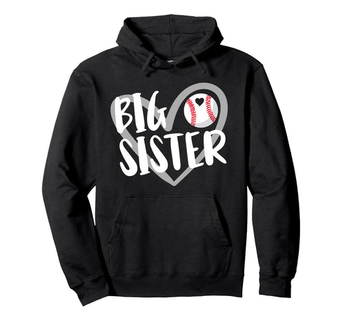 Baseball Big Sister Hoodie - Custom Art Print Men Women - T-Shirt, Sweatshirt, Hoodie