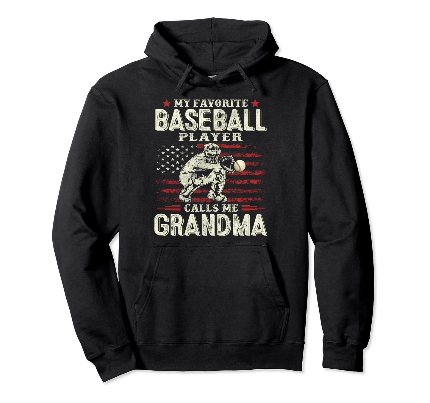 Favorite Baseball Player Calls Me Grandma Hoodie - Graphic Print Men Women - T-Shirt, Sweatshirt, Hoodie