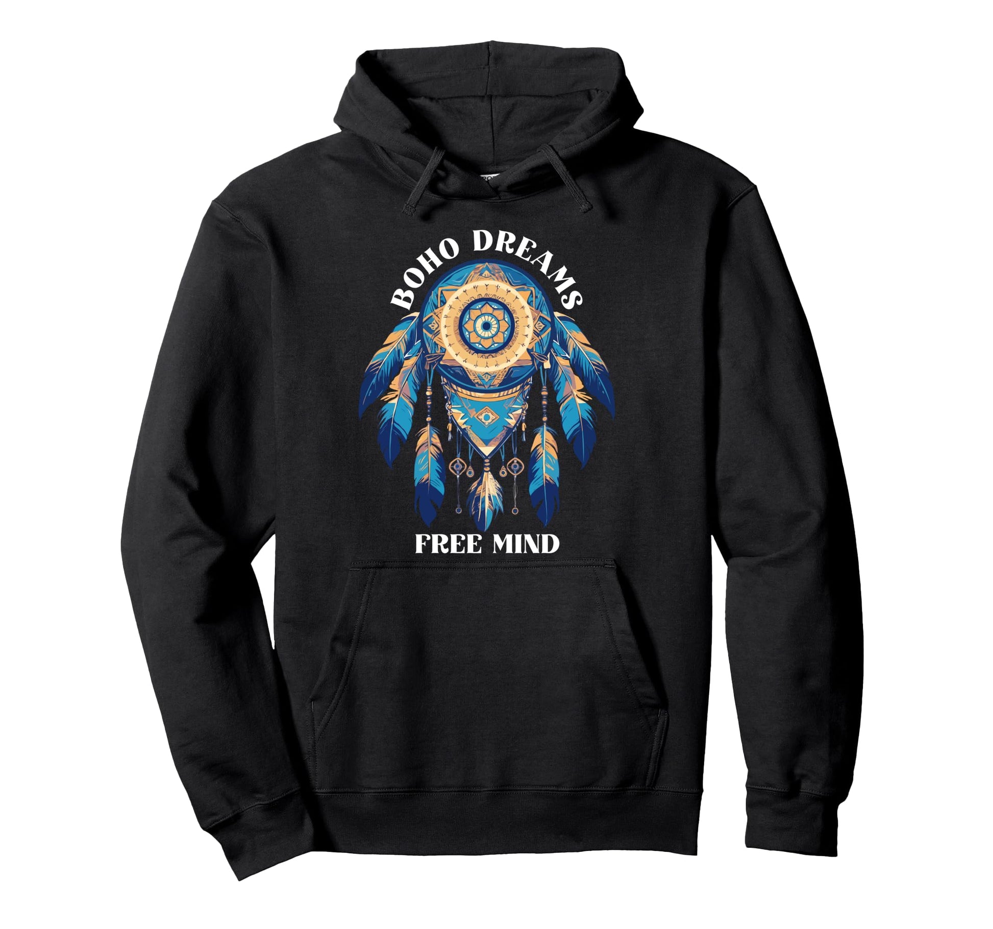 Boho Dreams Free Mind Bohemian Boho Hoodie - Custom Art Print Men Women - T-Shirt, Sweatshirt, Hoodie