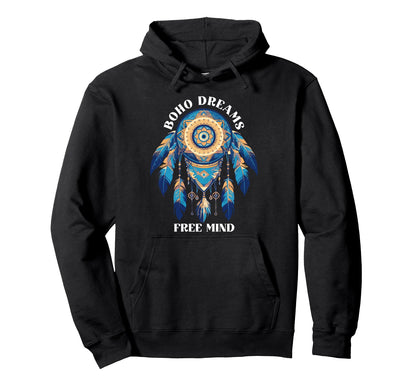 Boho Dreams Free Mind Bohemian Boho Hoodie - Custom Art Print Men Women - T-Shirt, Sweatshirt, Hoodie